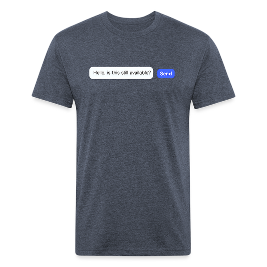 Still Available? Premium T-Shirt - heather navy