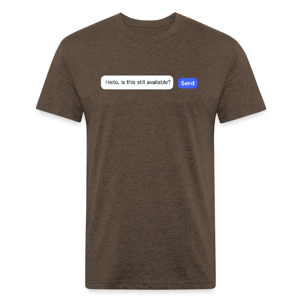 Still Available? Premium T-Shirt - heather espresso