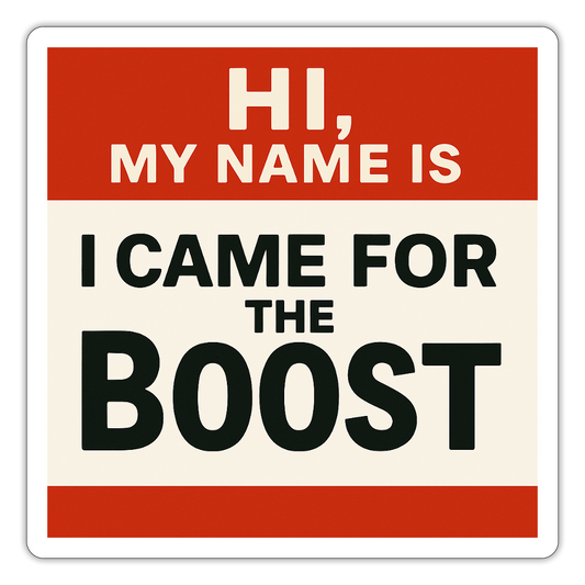 I came for the boost sticker - white matte