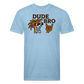 Dude Bro Premium T-Shirt - heather blue
