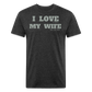 Love my wife Premium T-Shirt - heather black