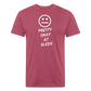 Pretty Ok at Sleds Premium T-Shirt - heather burgundy